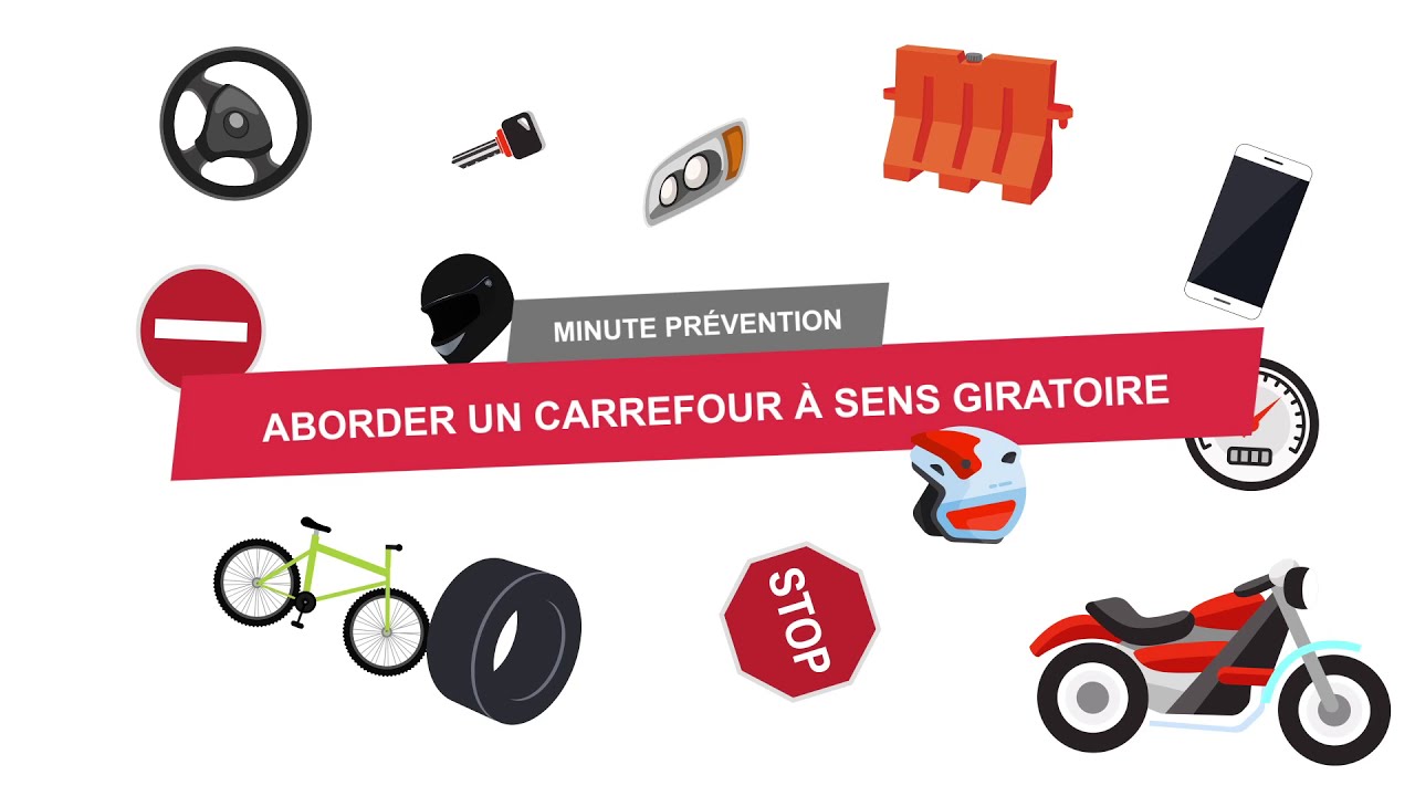 Aborder un carrefour avec sens giratoire | Minute Prévention