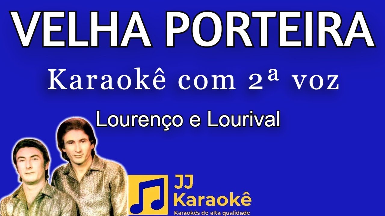 Velha porteira - Lourenço e Lourival - karaokê com 2ª voz (cover)