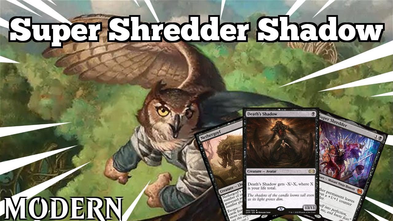 Abagail Makes Super Shredder Super-er | Super Shredder Shadow | Modern | MTGO