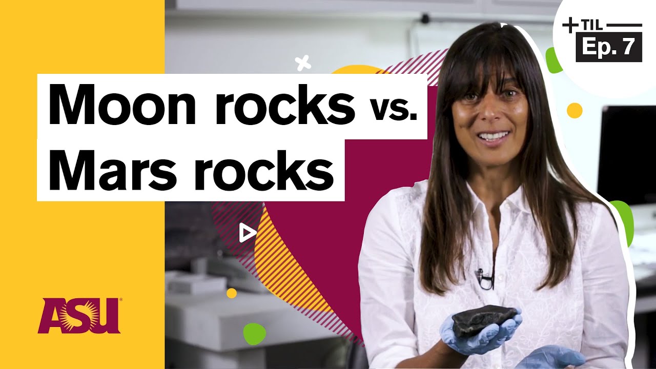Moon rocks versus Mars rocks: Today I Learned: Arizona State University (ASU)