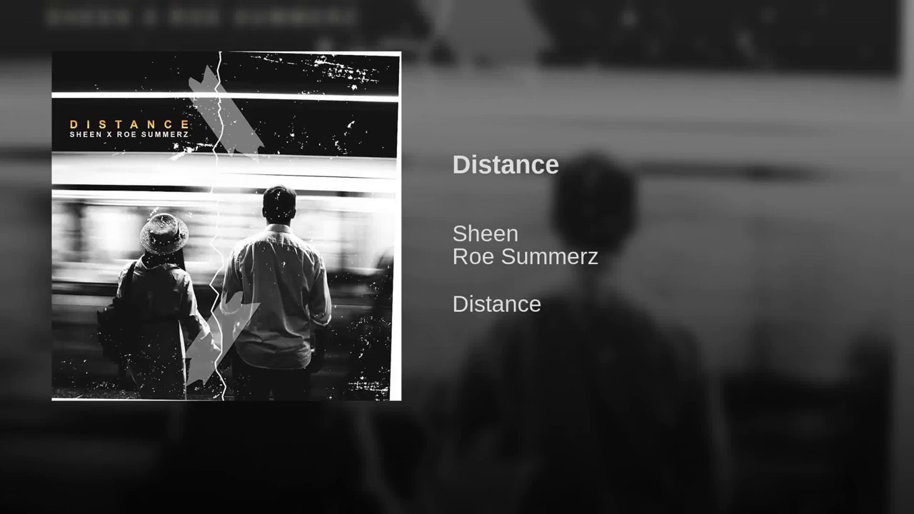 SHEENWRKS x Roe Summerz -  Distance