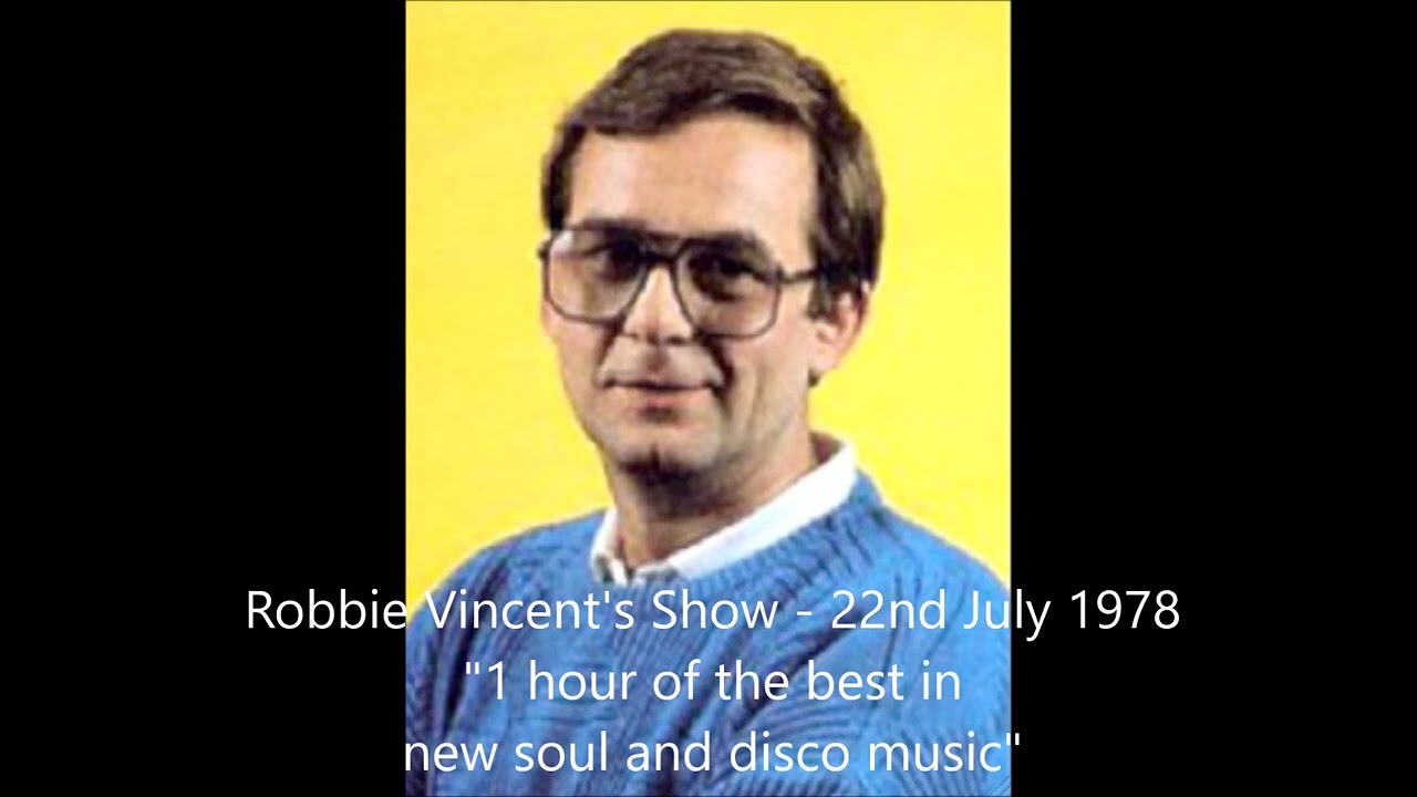 Robbie Vincent Show - Saturday 22nd July 1978, 5.30 - 6.30pm