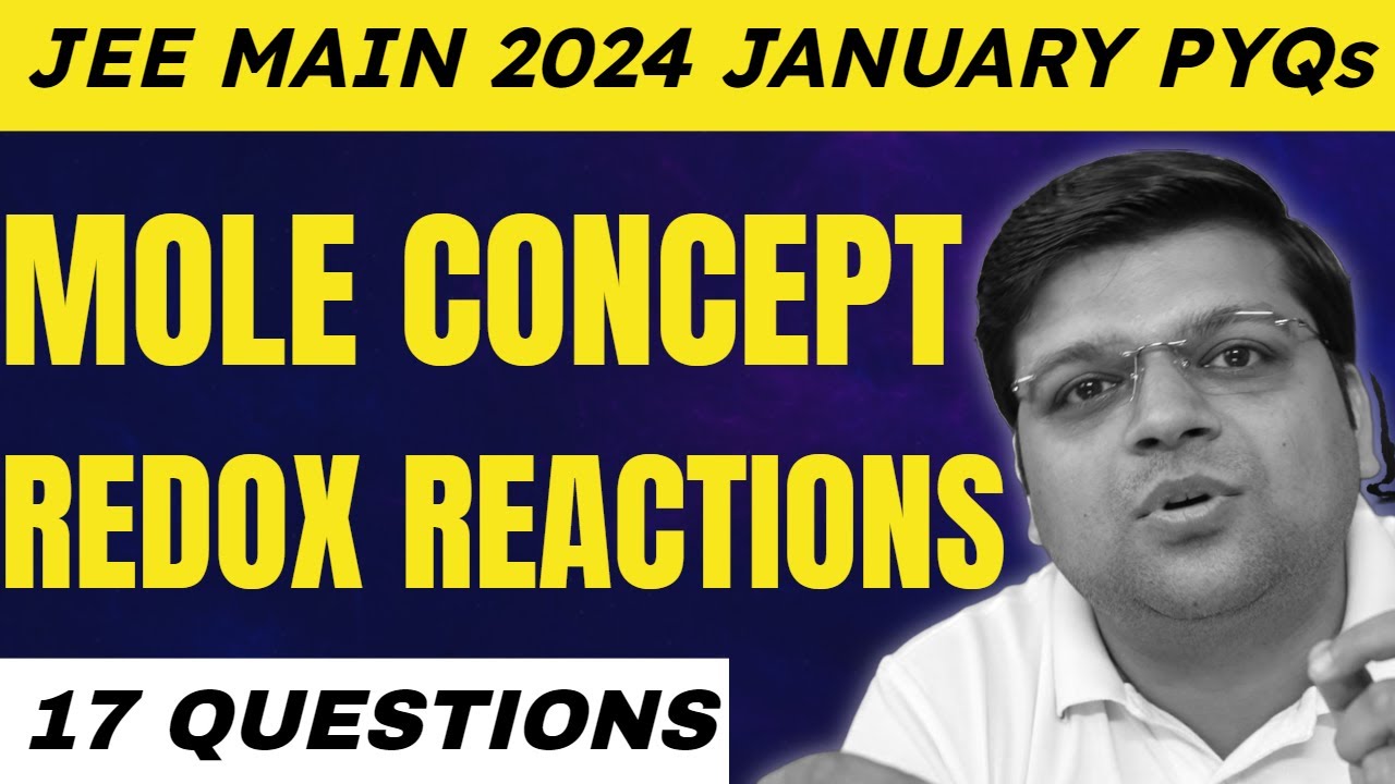 Mole Concept & Redox Reactions | JEE Main 2024 January PYQs | Chaitanya Sir - DexterChem