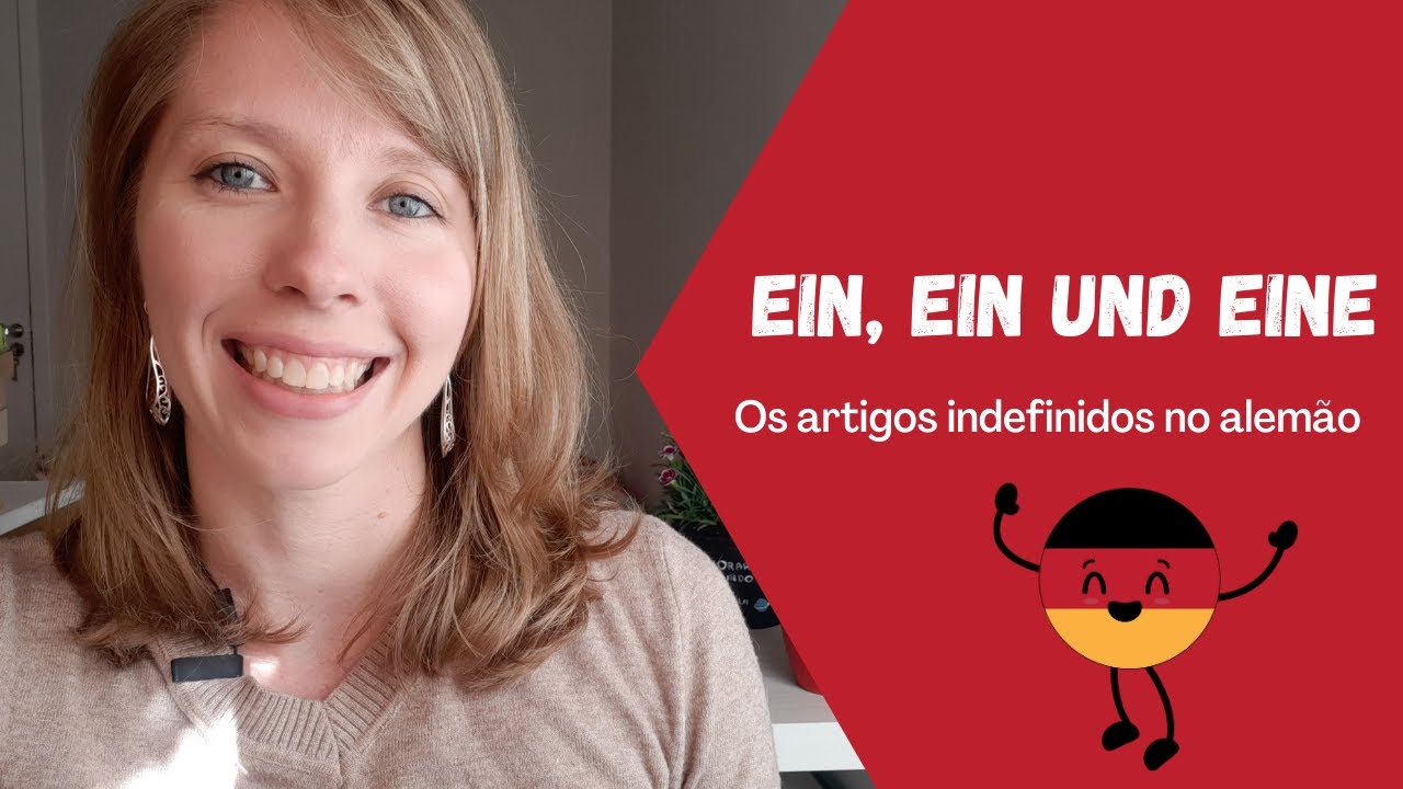 Ein und eine - Artigos indefinidos no alemão