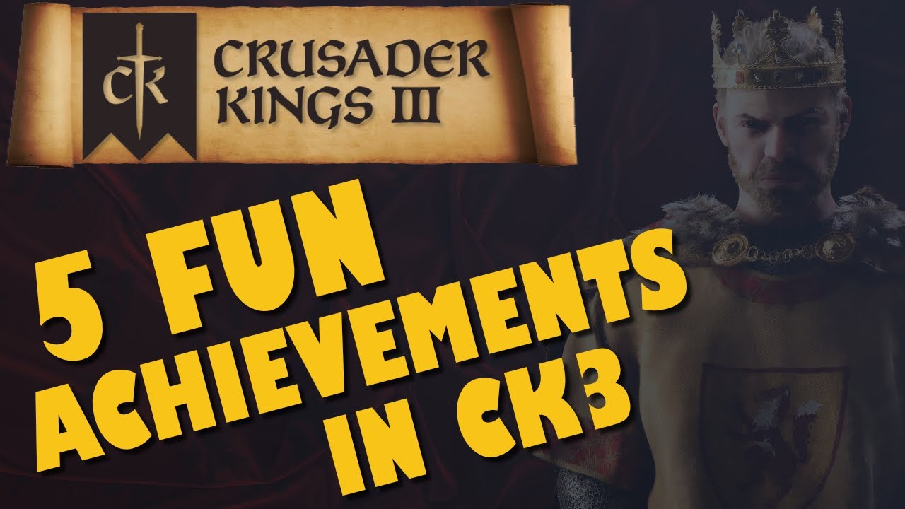 Crusader Kings 3 &ndash; Руководство &ndash; 5 забавных достижений в CK3
