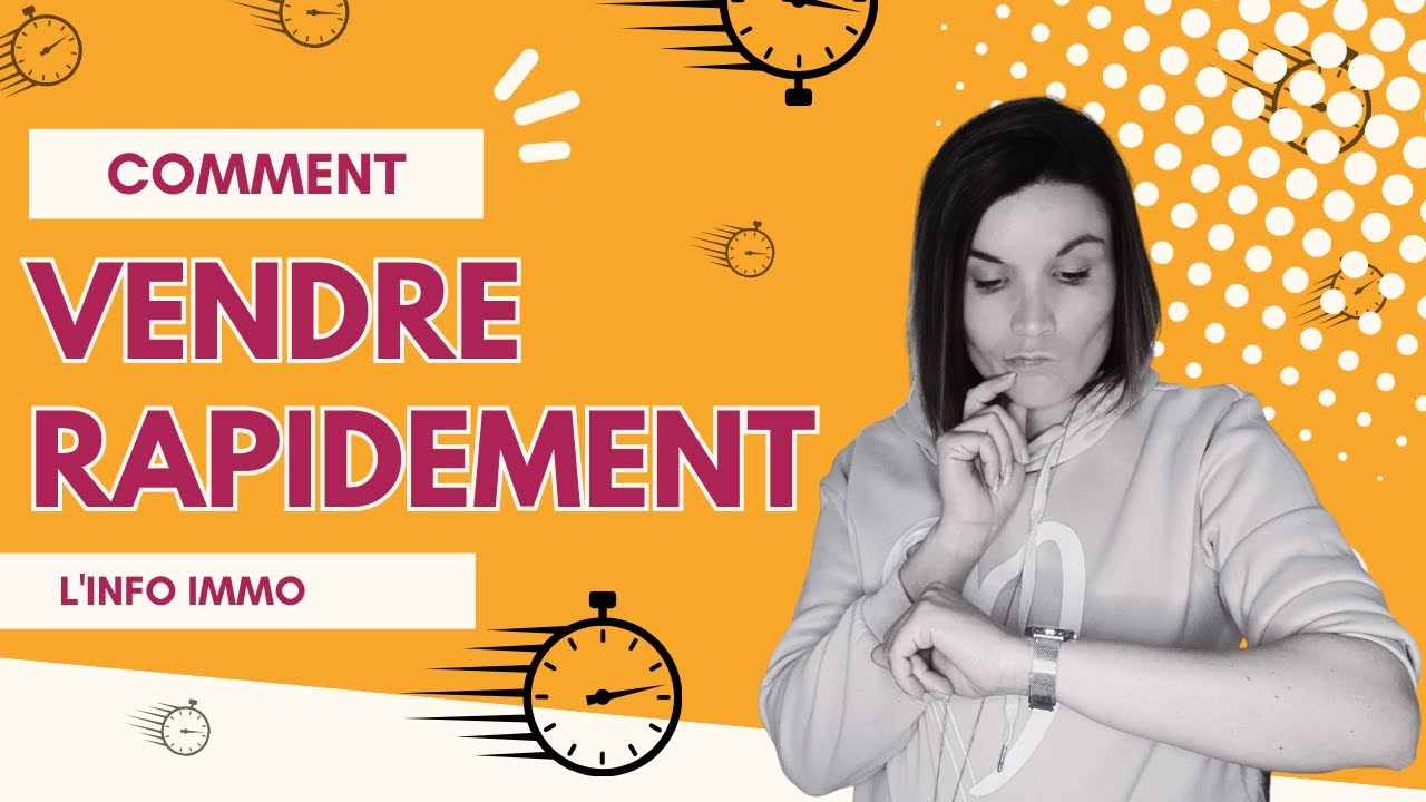 Comment vendre sa maison rapidement et au meilleur prix ? [5 ASTUCES INCONTOURNABLES]