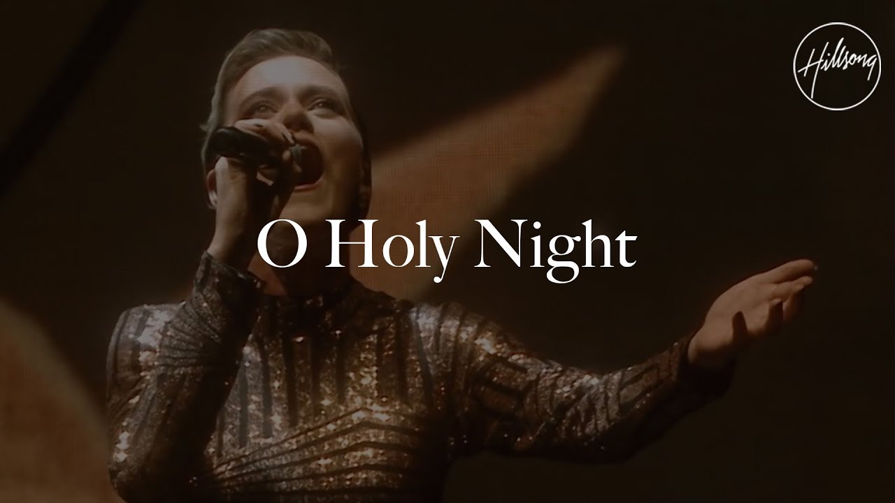 O Holy Night - Hillsong Worship