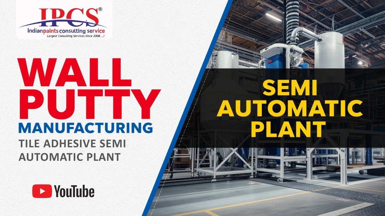 Wall Putty Manufacturing Process  Tile Adhesive Semi Automatic Plant & Formula  Development  IPCS