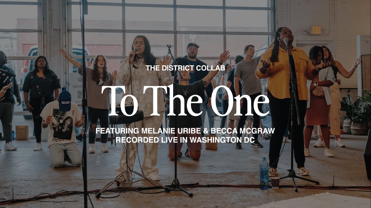 To The One (feat. Melanie Uribe & Becca McGraw) | Live at The District Collab