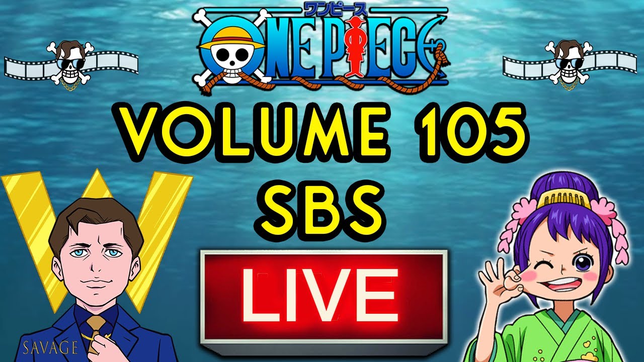 KUROZUMI OTAMA CONFIRMED!! | ONE PIECE VOLUME 105 SBS | LIVE