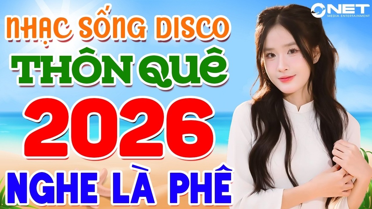 Nhạc Sống Thôn Quê Disco Hay Nhất Hiện Nay - LK Nhạc Sống Trữ Tình Remix Bốc Lửa Cả Xóm Phê Điên Đảo
