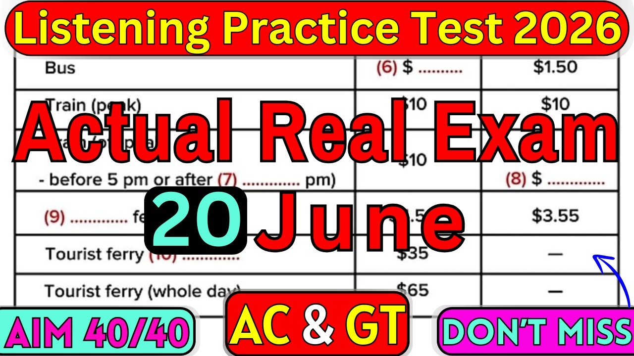20 JUNE 2026 REAL EXAM FOR IELTS LISTENING TEST WITH ANSWERS | IELTS LISTENING PRACTICE 2026