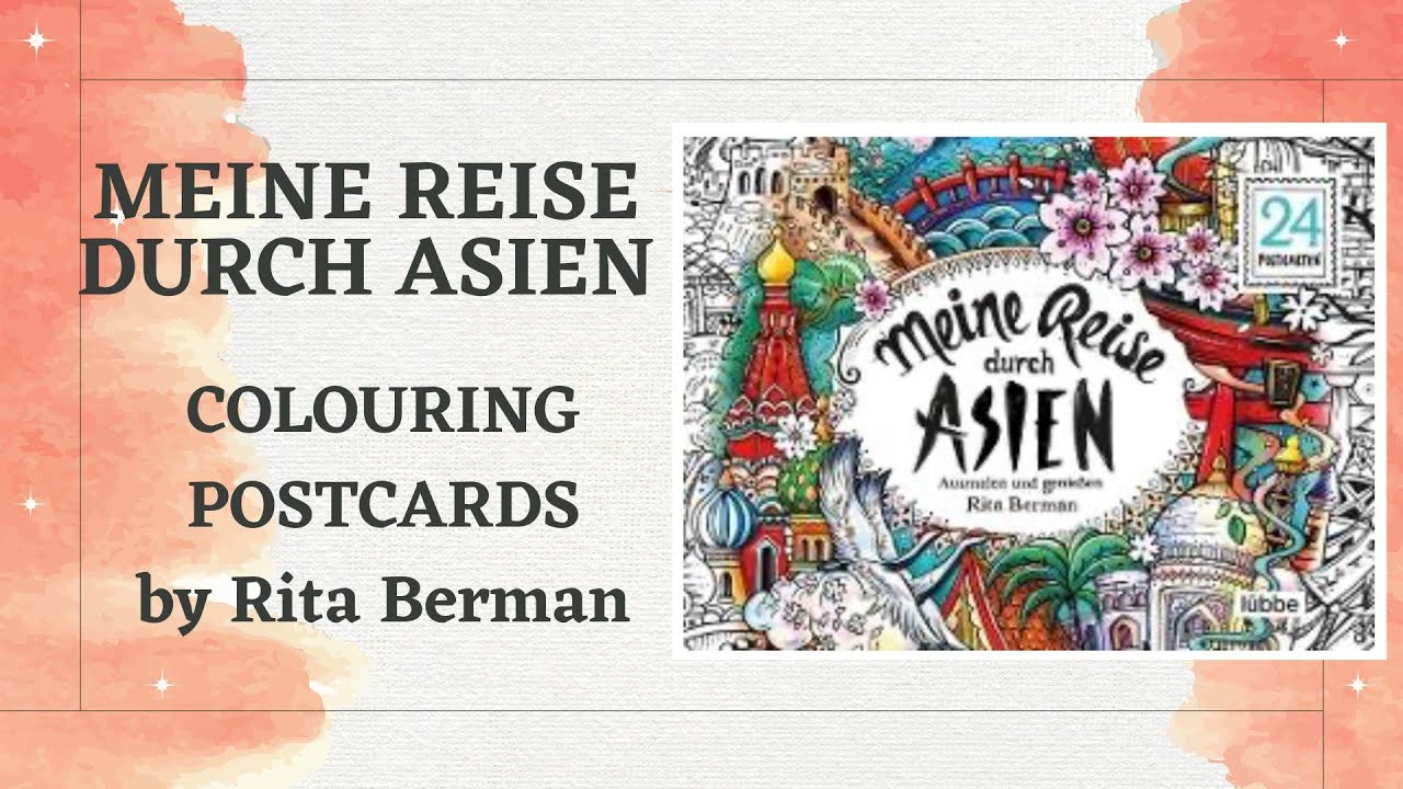 Meine Reise durch Asien Colouring Postcards by Rita Berman. Flip Through and Review