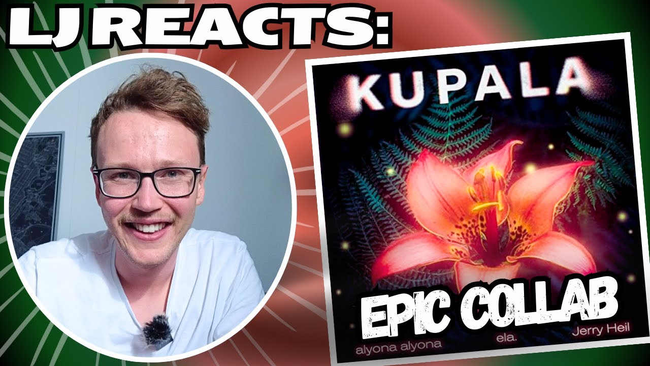 LJ Reacts: Jerry Heil, alyona alyona, Ela - #KUPALA | Ukraine 🇺🇦