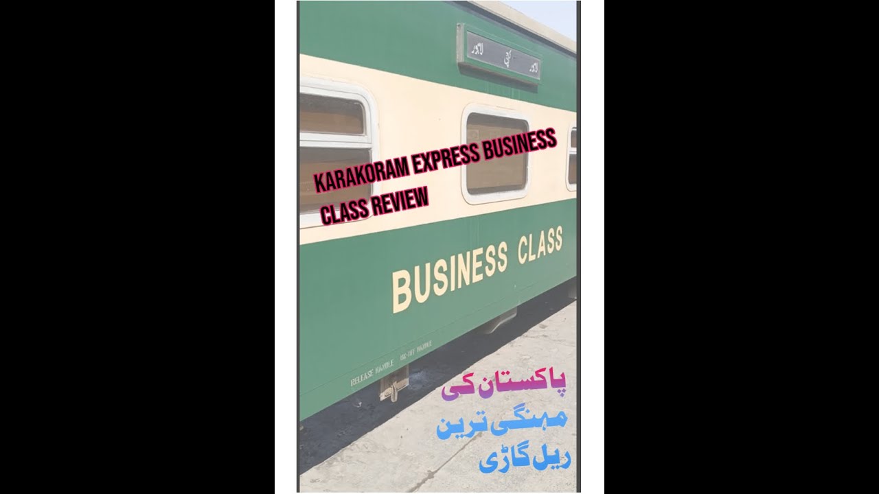 Lahore to Karachi | Karakoram express | One of the Expensive train of Pakistan