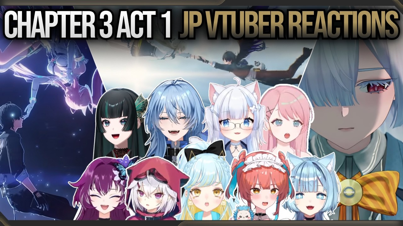 JP VTubers ARE LOSING IT Over Version 3.0 Main Story | Wuthering Waves Chapter 3: Act 1
