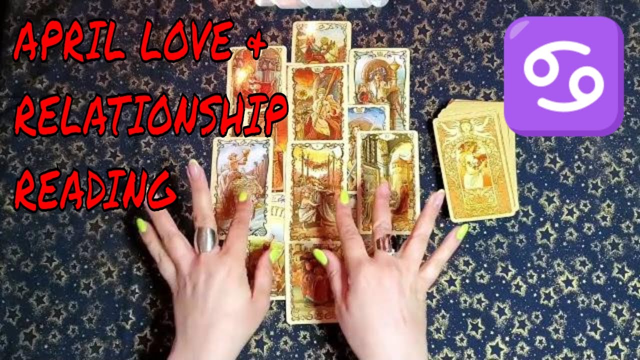 Cancer Love And Relationship Tarot Reading April 2020: Take Care of Yourself