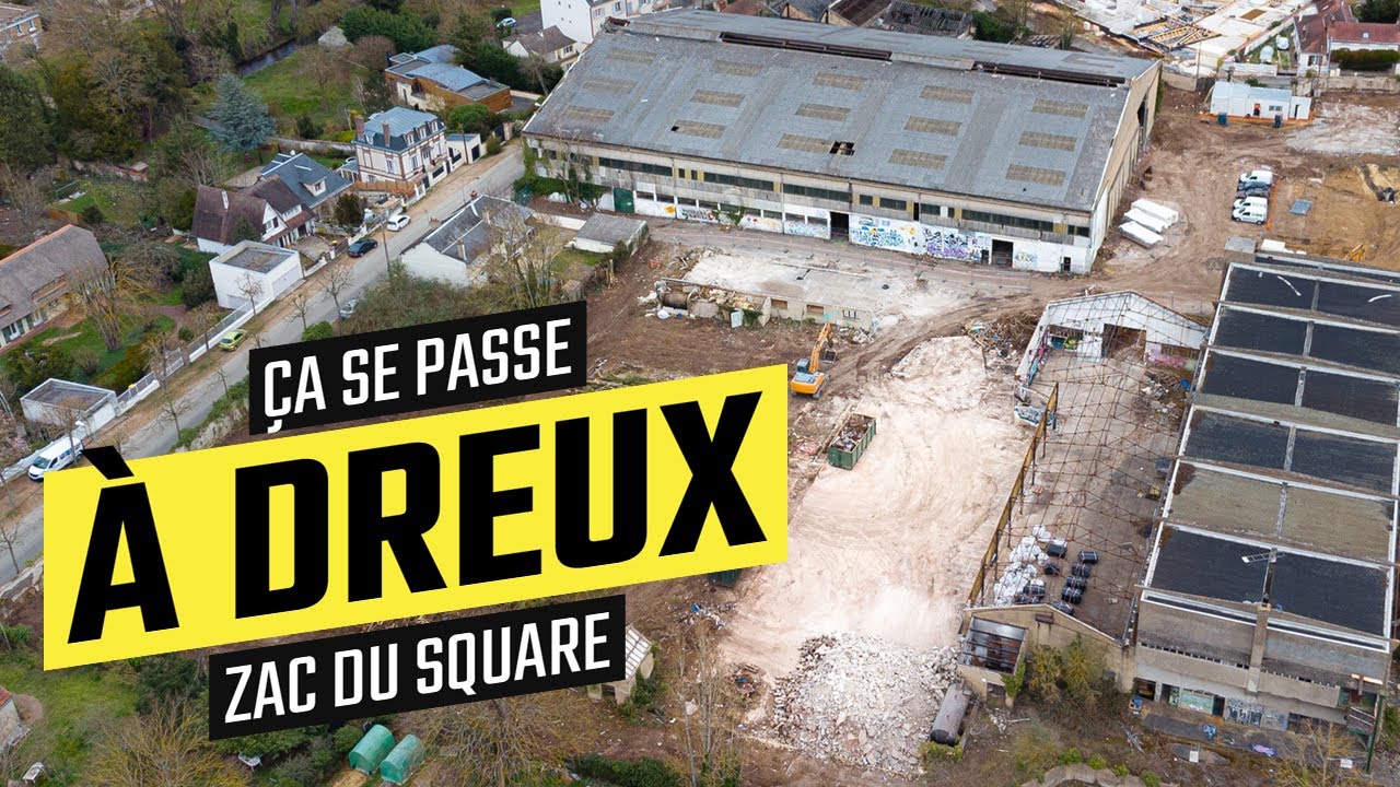Ça se passe à Dreux - ZAC du Square
