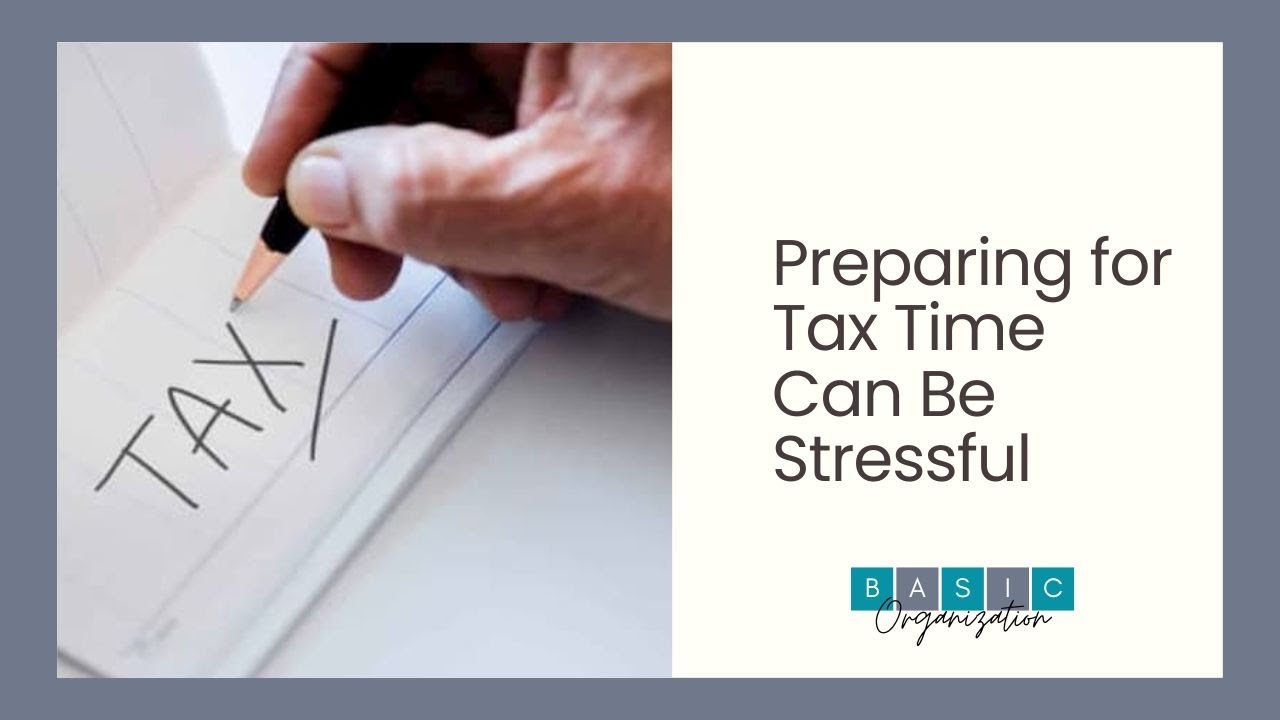 Preparing for tax time can be stressful