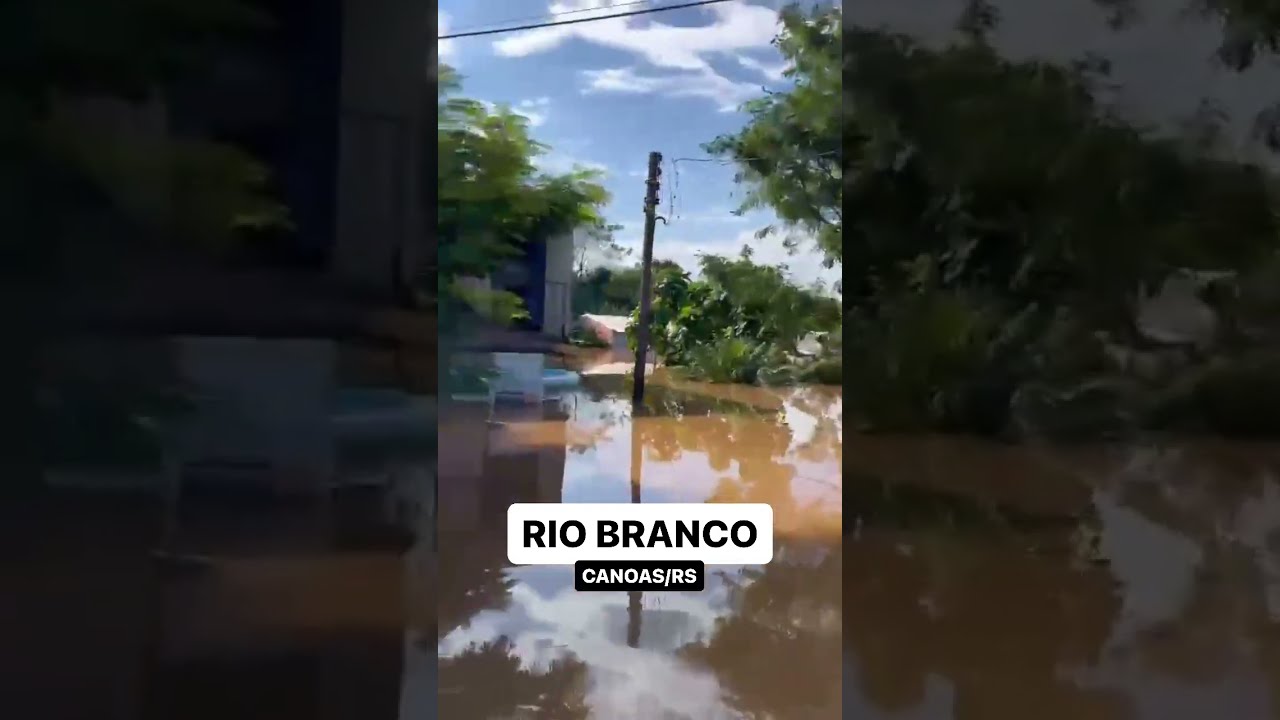 Imagens do bairro Rio Branco em Canoas  #enchente #canoas #riograndedosul