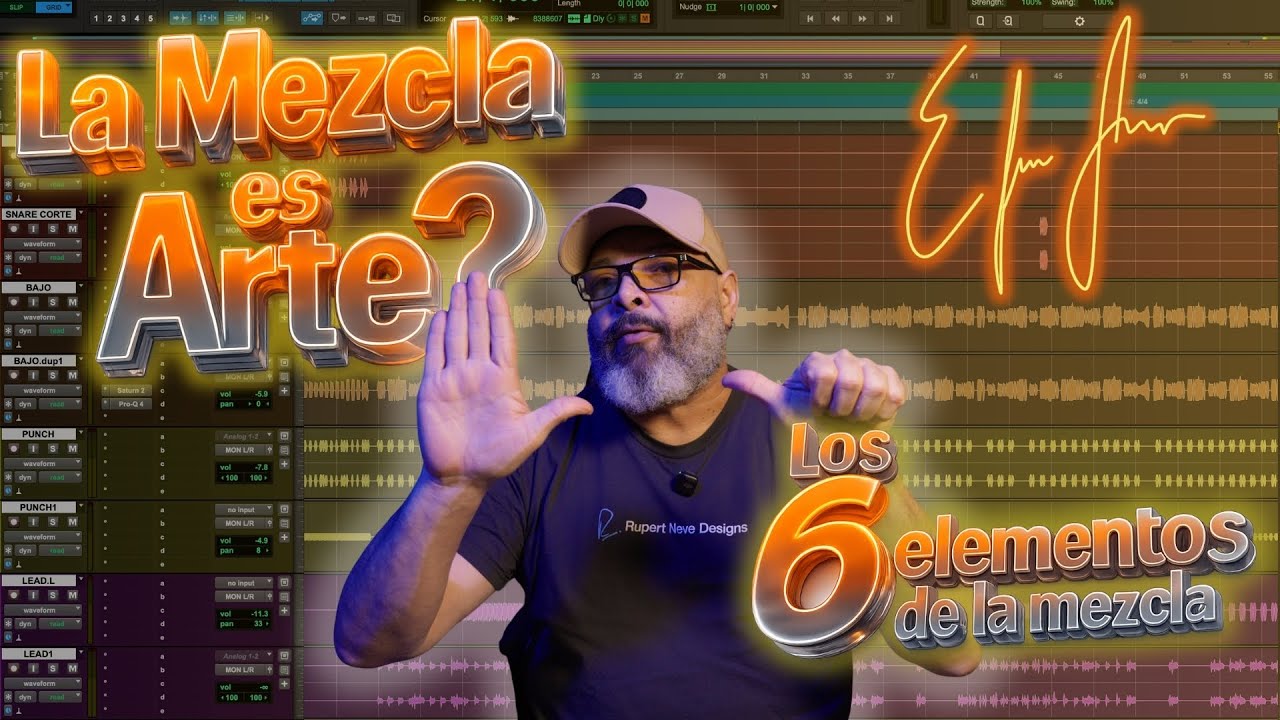 La mezcla es arte… cuando tienes control | Los 6 elementos de la mezcla
