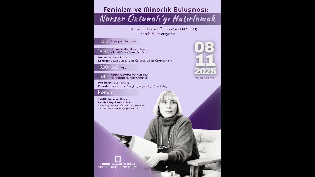 Feminizm ve Mimarlık Buluşması Nurser Öztunalıyı Hatırlamak