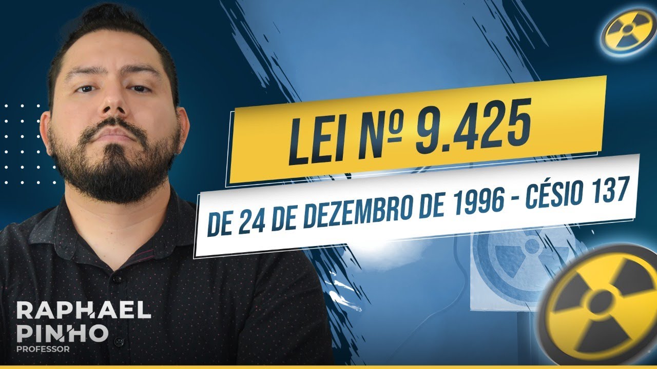 AULÃO INSS - CÉSIO 137 - Lei Nº 9.425, De 24 De Dezembro De 1996
