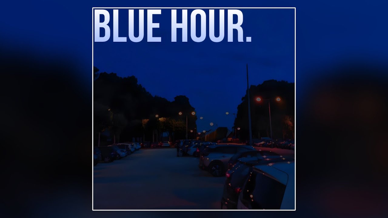 blue hour. - !axy