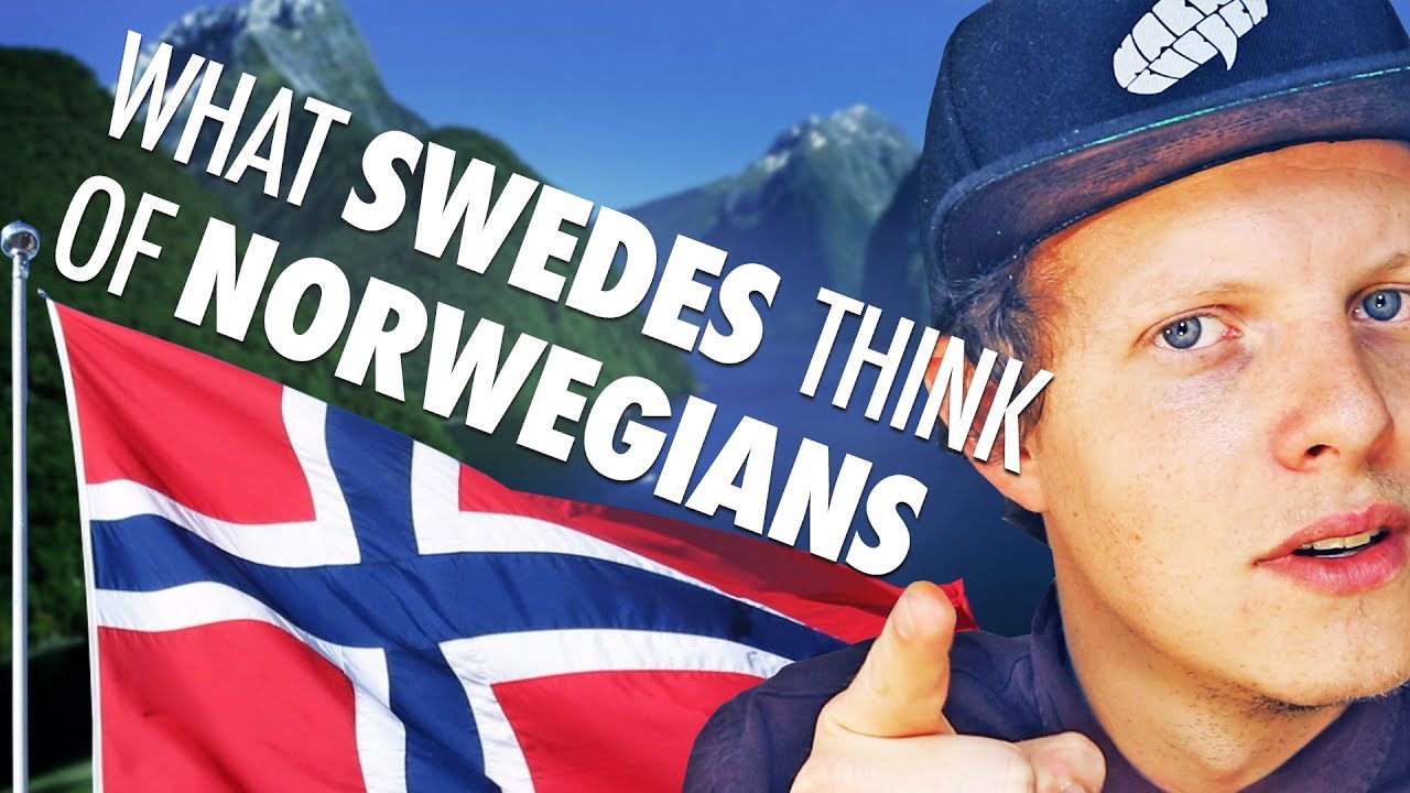 What Swedes Think Of Norwegians