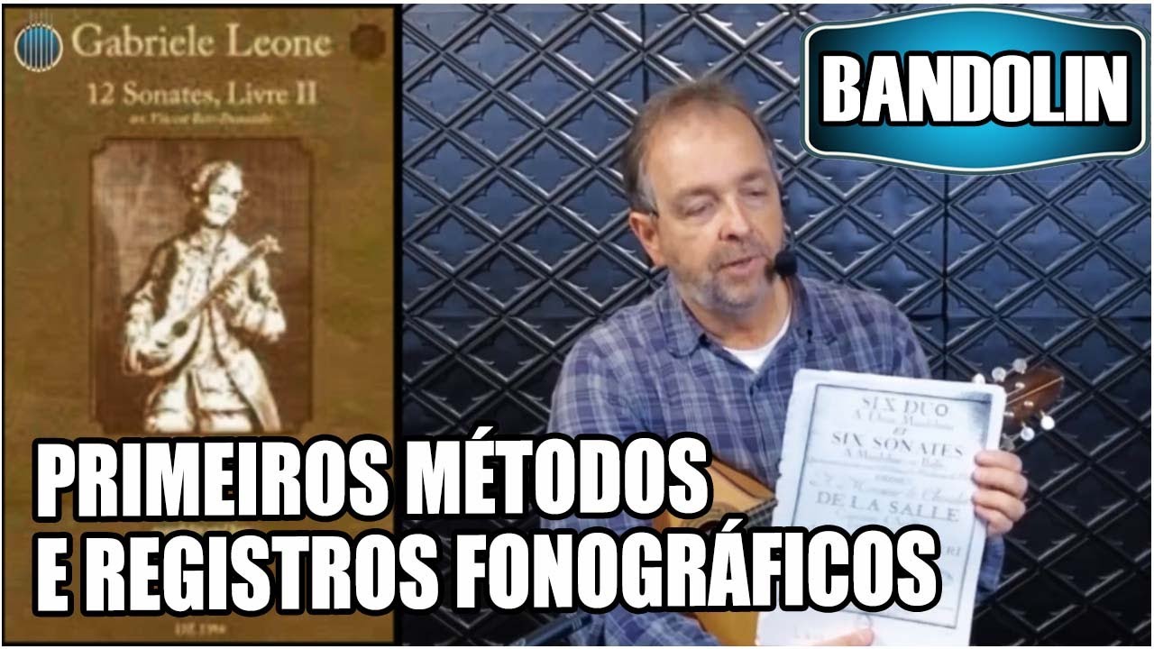 Primórdios do BANDOLIM no Brasil primeiros Métodos e Registros Fonográficos