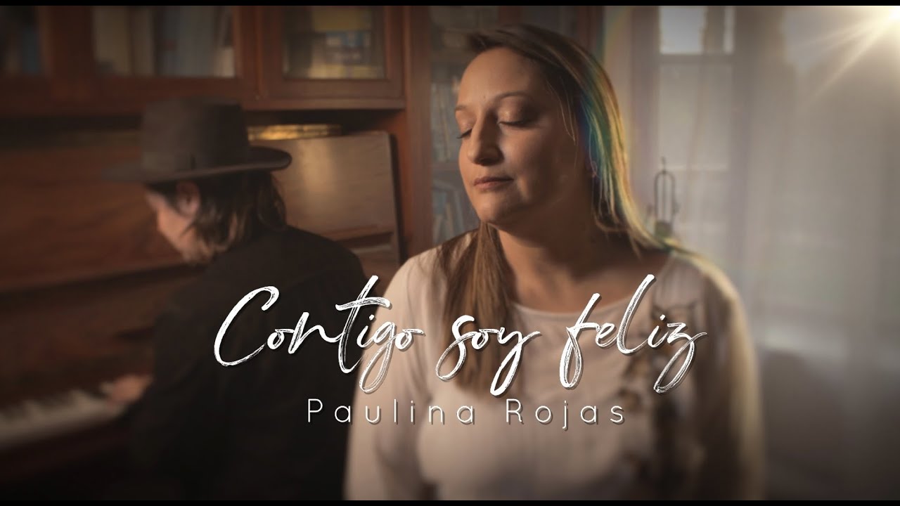 Paulina Rojas - Contigo soy feliz (video oficial)