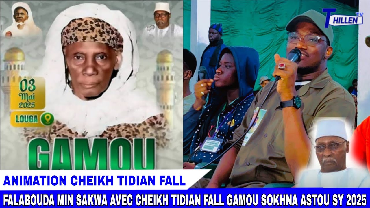 🔴FALABOUDA MIN SAKWA AVEC CHEIKH TIDIAN FALL GAMOU SOKHNA ASTOU SY 2025