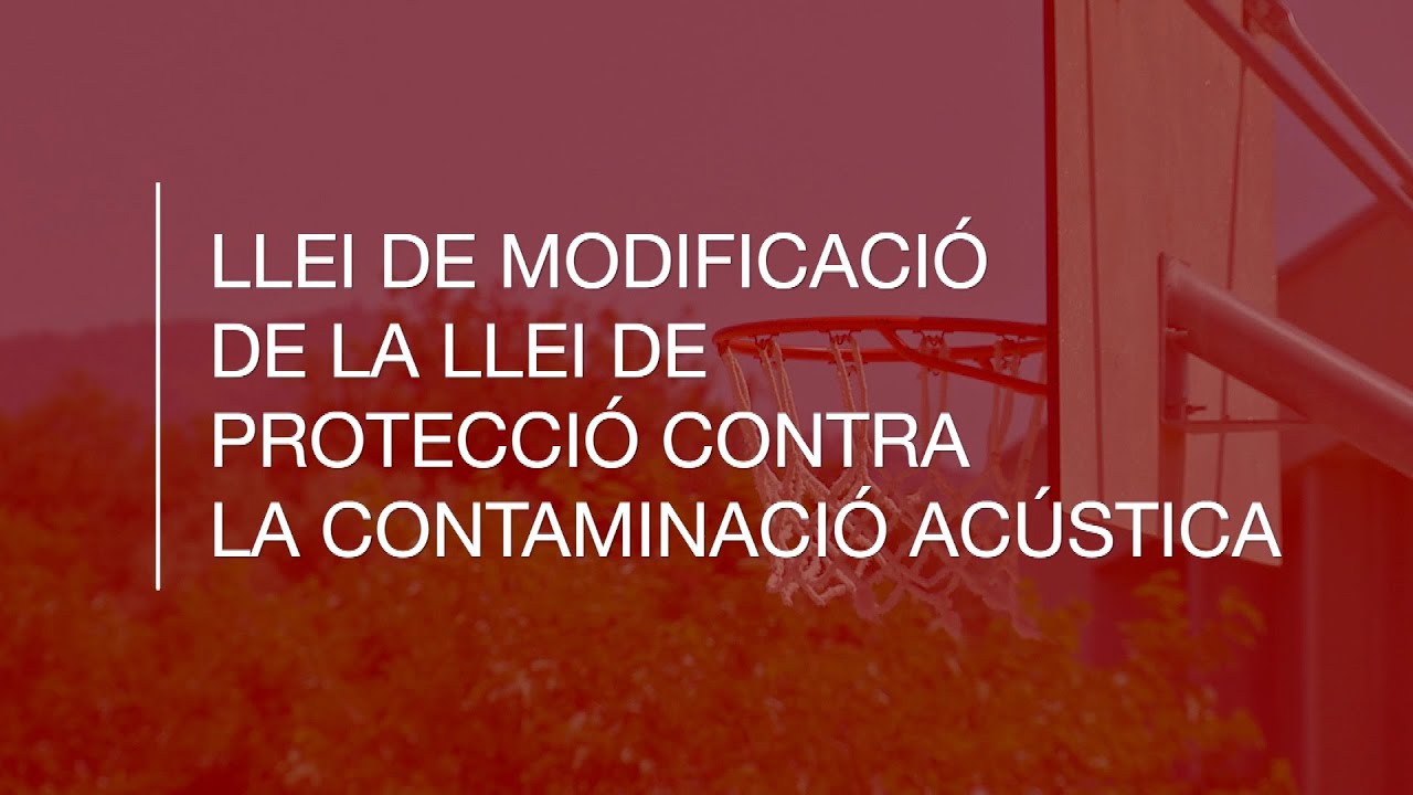 Llei de modificació de la Llei de protecció contra la contaminació acústica