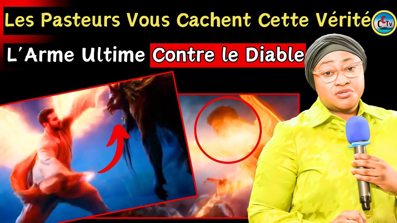 Les Pasteurs Vous Cachent ces Armes Puissantes Contre le Diable