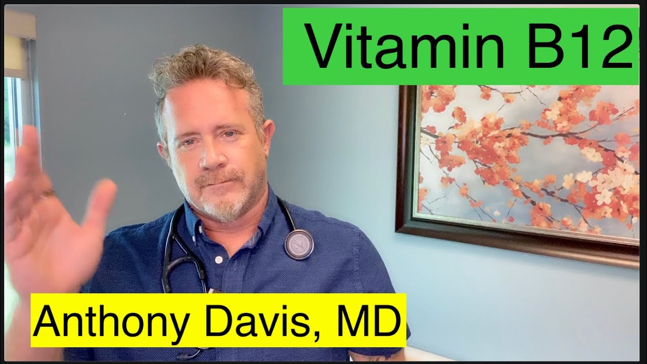 VITAMIN B12 - EXTREMELY IMPORTANT NUTRIENT FOR NERVES BRAIN SKIN DEPRESSION STOMACH ANTHONY DAVIS MD