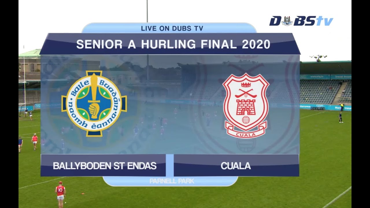 2020 Dublin Senior A Hurling Final- Ballyboden St Endas v Cuala