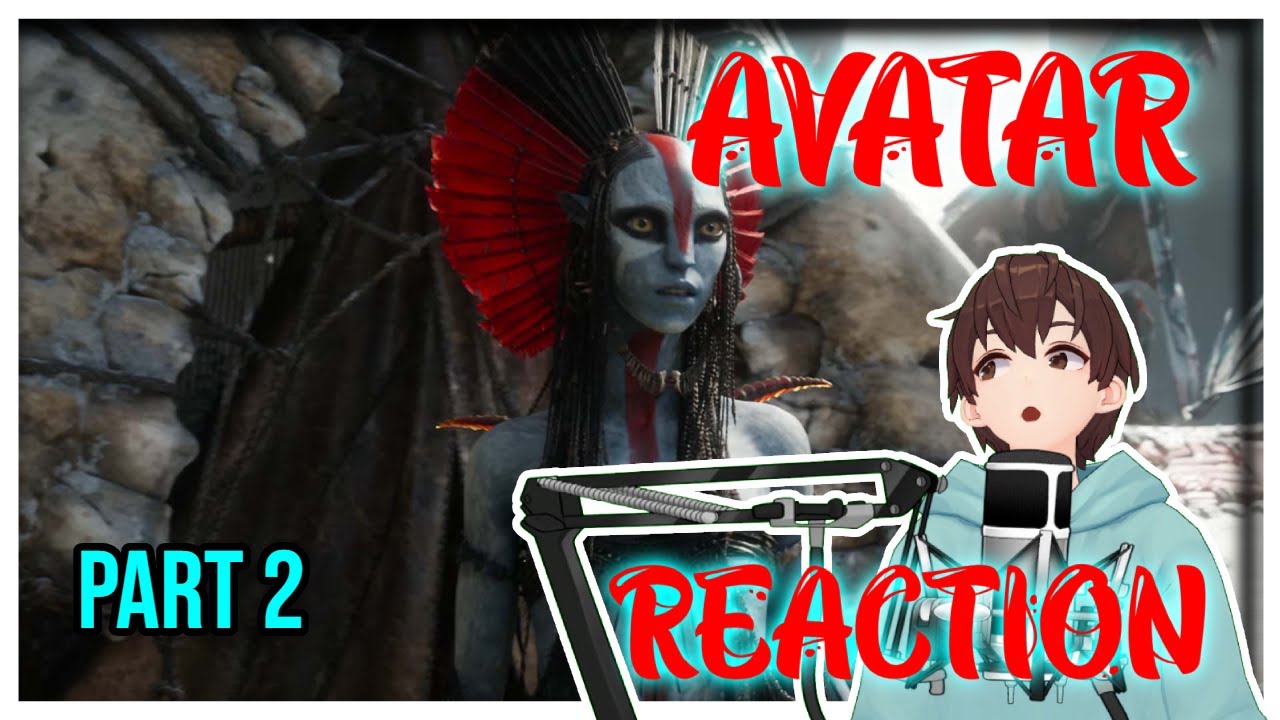 Avatar Second Movie Trailer Reaction — Blind Reaction Part 2