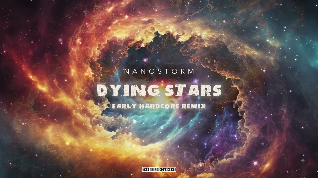 Nanostorm - Dying Stars (Early Hardcore Remix)