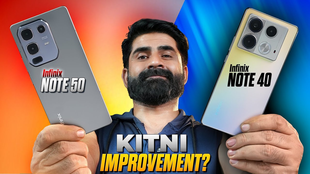 Infinix Note 50 Vs Infinix Note 40 Comparison ! Kon Sa paisa Wasool 🤔