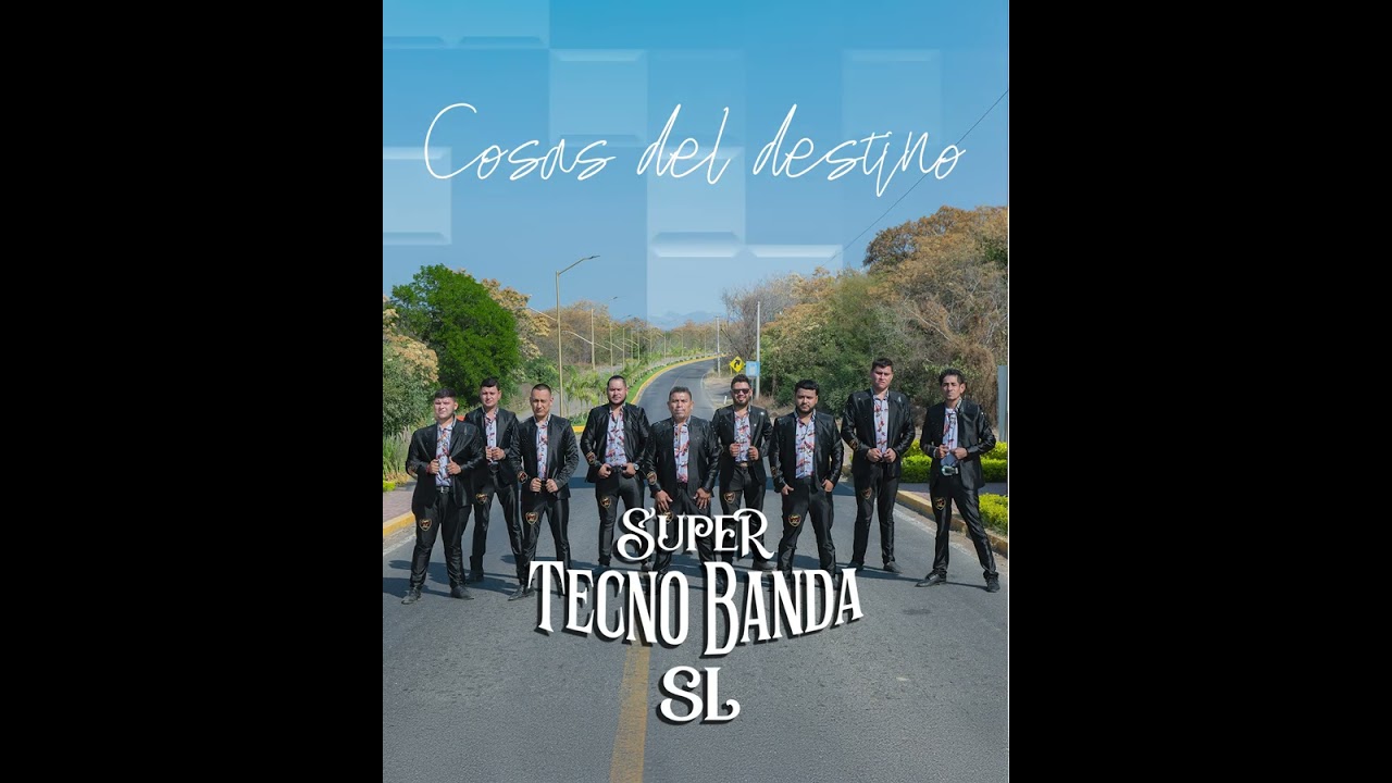 Cosas del destino - Super Tecno Banda SL