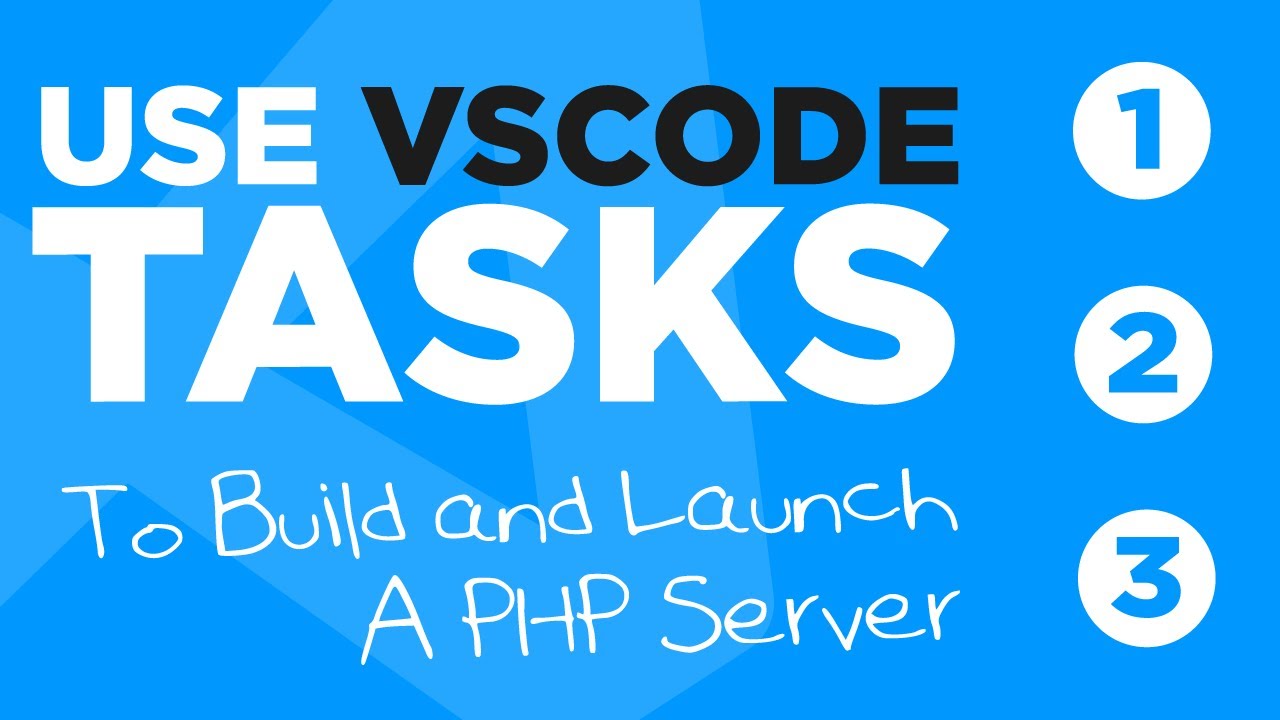 Используйте задачи VS Code для сборки PHP-сервера.