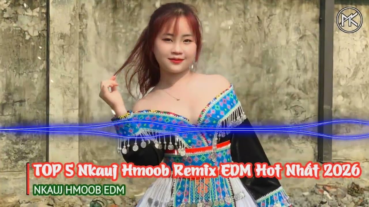 TOP 5 Nkauj Hmoob Remix EDM Kho Siab Zoo Heev Li | Thov Txim Os Nkauj Hmoob Remix | Nkauj Hmoob EDM