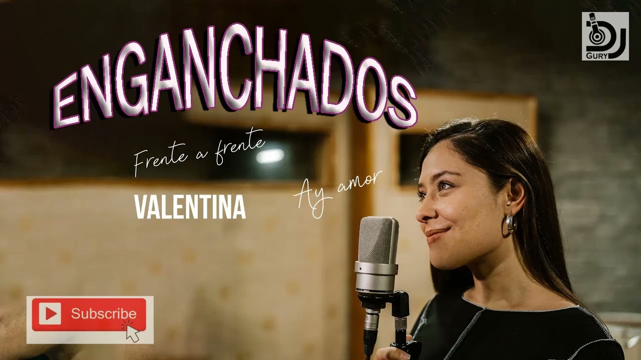 Valentina Marquez Enaganchados 2022 Dj Gury