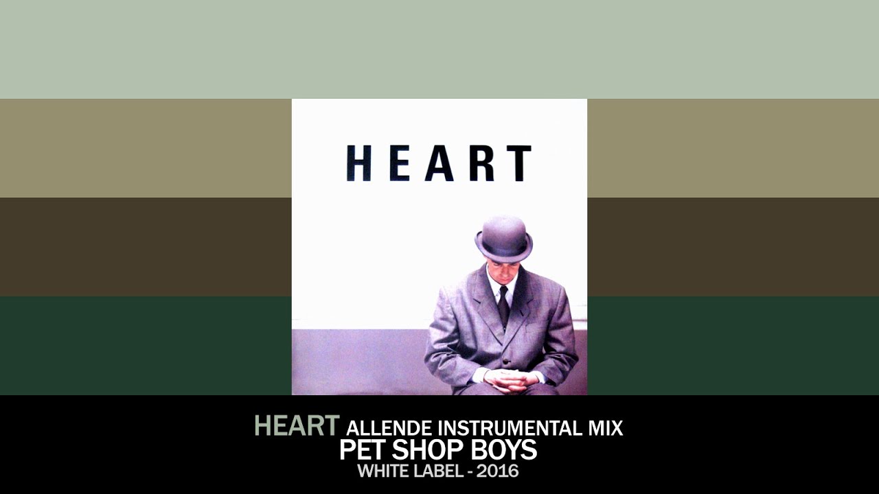 Pet Shop Boys - Heart (Allende Remix / Instrumental Edit) [2016]