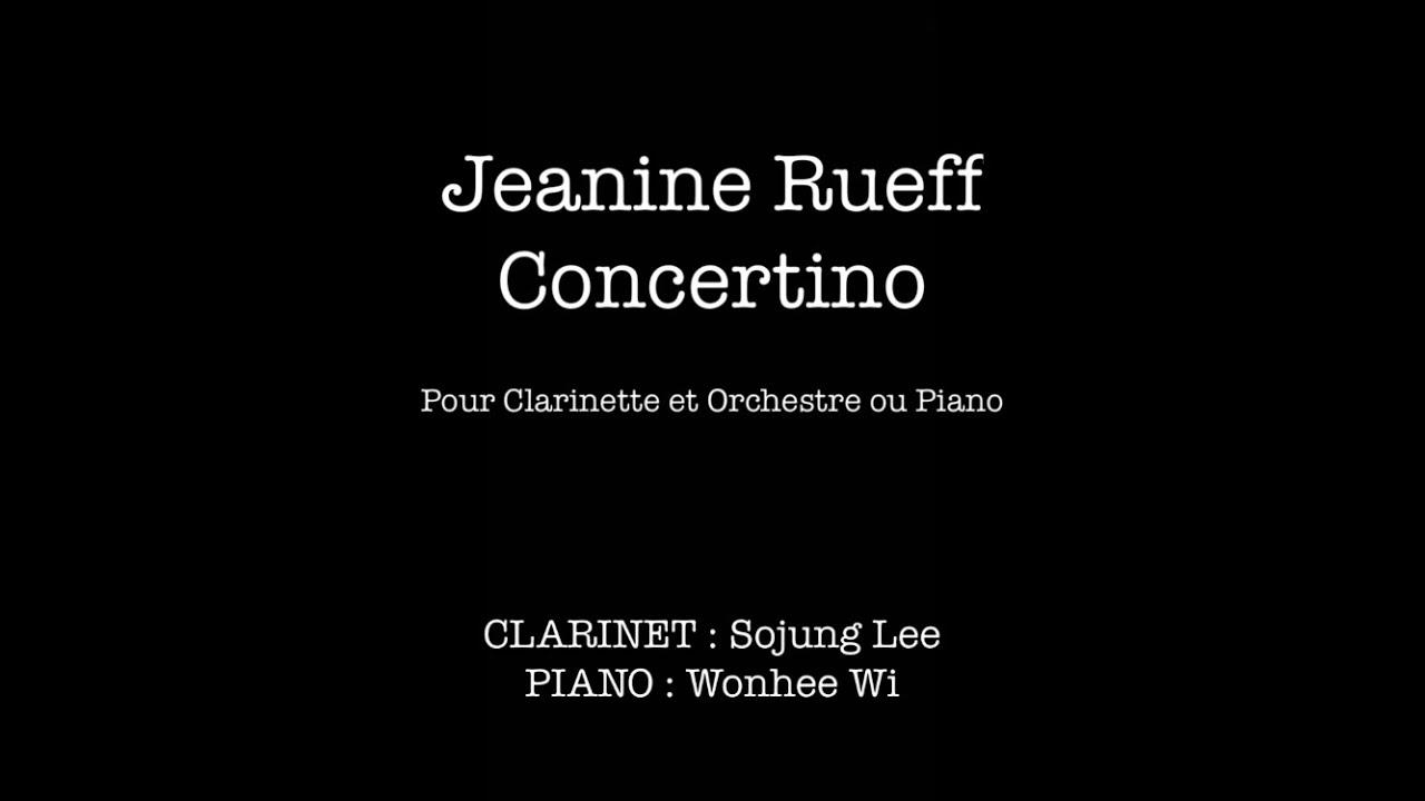 J.Rueff Concertino -Sojung Lee (Clarinet)