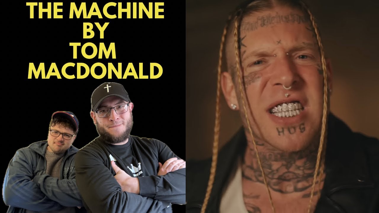 THE MACHINE - TOM MACDONALD (UK Independent Artists React) TOM TAKING ON THE MACHINE FRFR!!