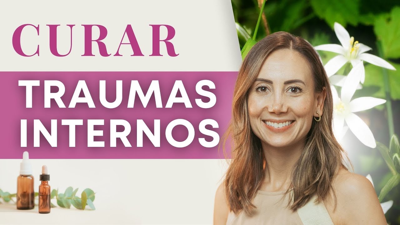 O Floral de Bach para curar Traumas Internos 🌸