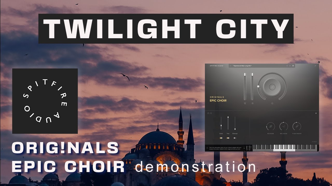 Twilight City - Originals Epic Choir by Spitfire Audio (demonstration)