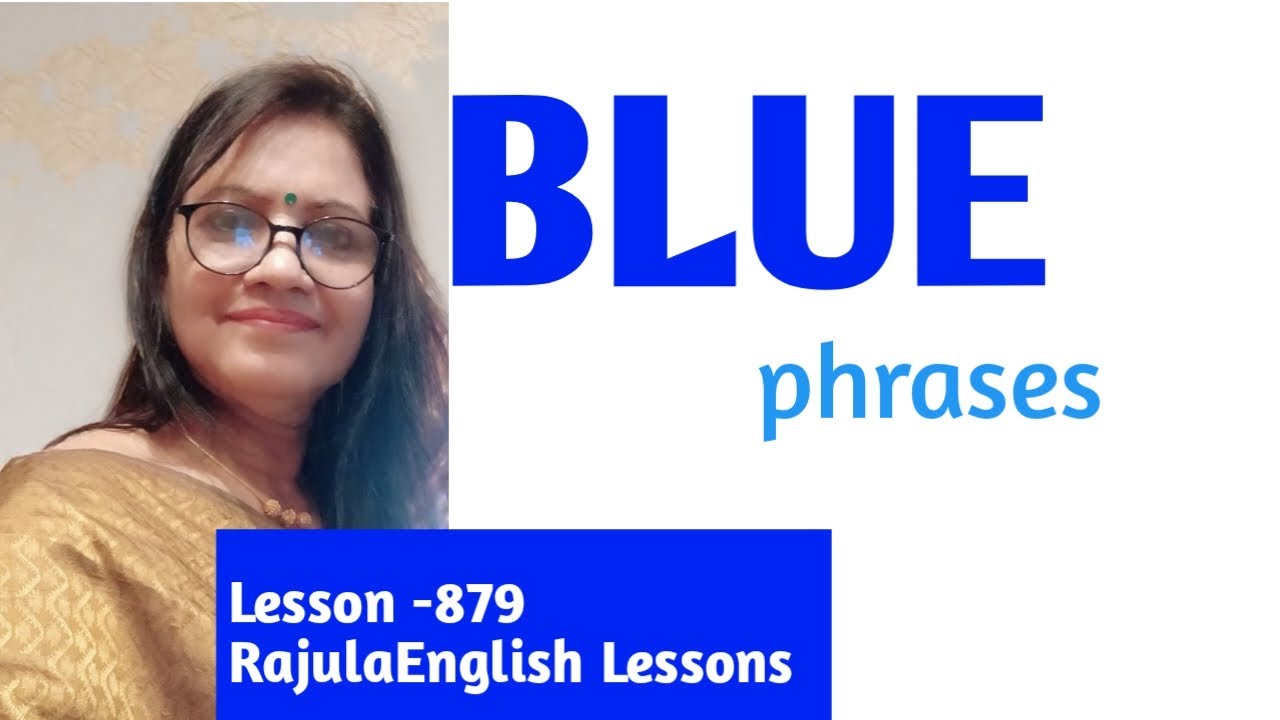 feeling blue |out of the blue  into the blue|phrases|spoken EnglishLesson- 879Rajula english Lessons