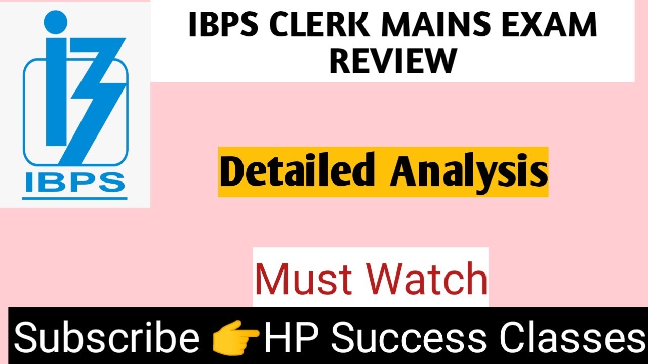 Self Given Exam Analysis OF IBPS Clerk 2021 MAINS! detailed Analysis